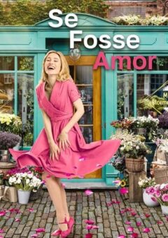Se Fosse Amor (2022)
