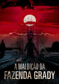 A Maldição da Fazenda Grady (2020)