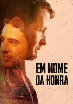 Em Nome da Honra Torrent (2022) WEB-DL 1080p Dual Áudio