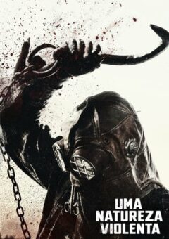 Uma Natureza Violenta Torrent Torrent (2024) WEB-DL 1080p Dual Áudio