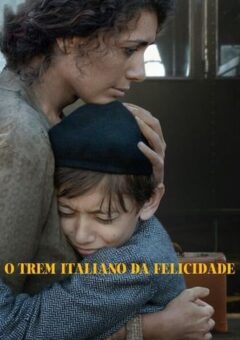 O Trem Italiano da Felicidade Torrent (2024)