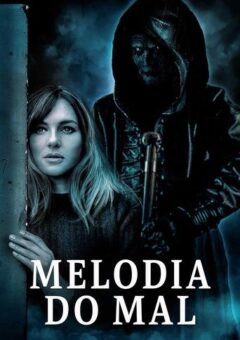 Melodia do Mal Torrent Torrent (2023)