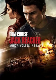 Jack Reacher: Sem Retorno Torrent (2016) Dual Áudio