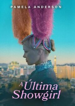 A Última Showgirl (2025)