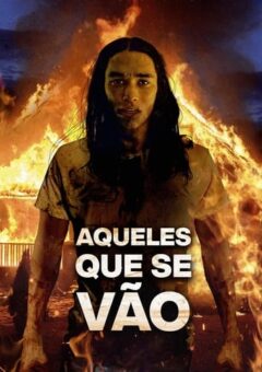 Aqueles Que Se Vão Torrent (2022) WEB-DL 1080p Dual Áudio