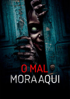 O Mal Mora Aqui (2024)