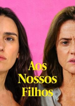 Aos Nossos Filhos (2022)
