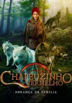 Chapeuzinho Vermelho: Herança de Família Torrent (2022) WEB-DL 1080p Dual Áudio