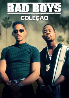 Bad Boys – Coleção Torrent (1995-2024) Dual Áudio