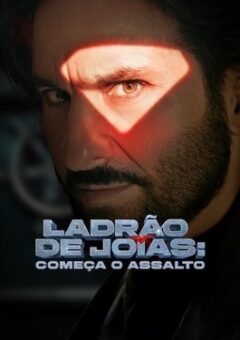 Ladrão de Joias: Começa o Assalto (2025)