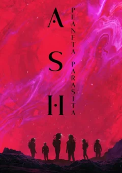 Ash: Planeta Parasita (2025)