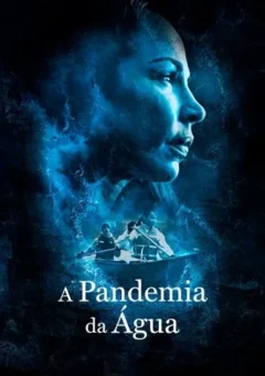 A Pandemia da Água Torrent (2022)