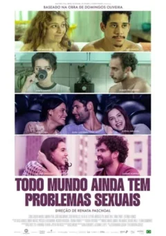 Todo Mundo (Ainda) Tem Problemas Sexuais (2025)